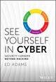 Book cover of: See Yourself in Cyber. By: Ed Adams
