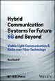 Book cover of: Hybrid Communication Systems for Future 6G and Beyond. By: Rao Kashif