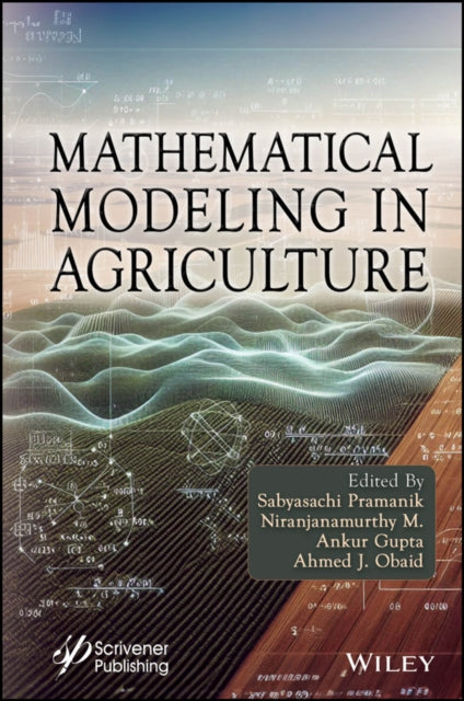 Book cover of: Mathematical Modeling in Agriculture. By: Sabyasachi Pramanik