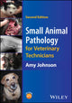 Book cover of: Small Animal Pathology for Veterinary Technicians. By: Amy Johnson