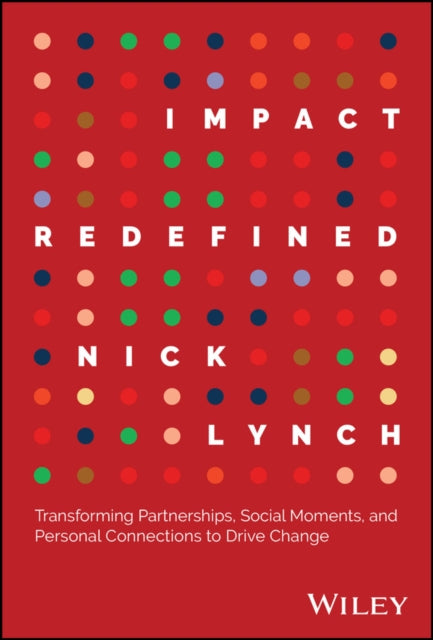 Book cover of: Impact Redefined. By: Nick Lynch