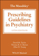 Maudsley Prescribing Guidelines in Psychiatry 9781394238767 Taylor