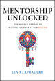 Book cover of: Mentorship Unlocked. By: Janice Omadeke