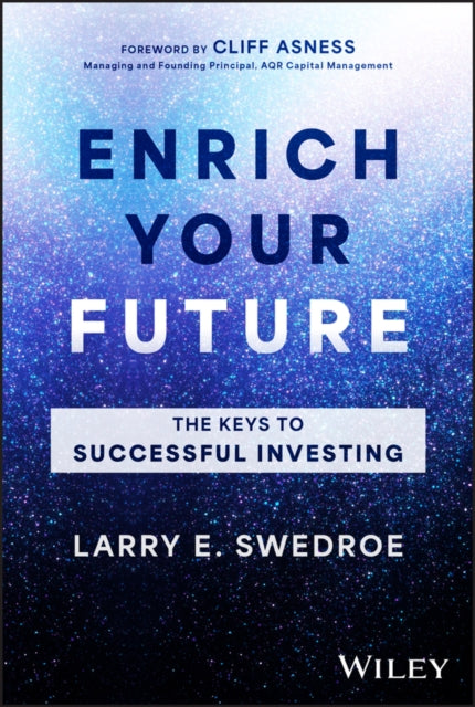 Book cover of: Enrich Your Future. By: Larry E. Swedroe