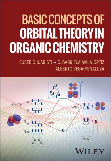 Book cover of: Basic Concepts of Orbital Theory in Organic Chemistry. By: Eusebio Juaristi