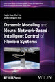 Book cover of: Dynamic Modeling and Neural Network-Based Intelligent Control of Flexible Systems. By: Hejia Gao