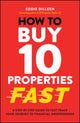 Book cover of: How to Buy 10 Properties Fast. By: Eddie Dilleen