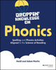 Book cover of: Droppin' Knowledge on Phonics. By: Heidi Martin