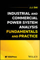 Book cover of: Industrial and Commercial Power System Analysis Fundamentals and Practice. By: J. J. Dai