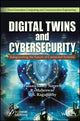 Book cover of: Digital Twins and Cybersecurity. By: P. Naveen