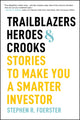 Book cover of: Trailblazers, Heroes, and Crooks. By: Stephen R. Foerster
