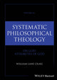 Book cover of: Systematic Philosophical Theology, Volume 2a