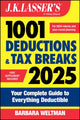 Book cover of: J.K. Lasser's 1001 Deductions & Tax Breaks 2025. By: Barbara Weltman