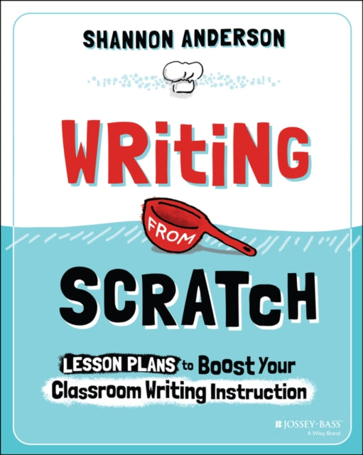 Book cover of: Writing from Scratch. By: Shannon Anderson