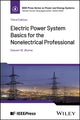 Book cover of: Electric Power System Basics for the Nonelectrical Professional. By: Steven W. Blume