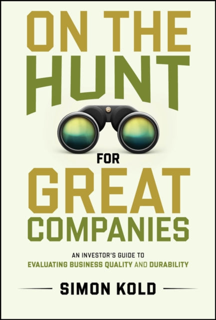 Book cover of: On the Hunt for Great Companies. By: Simon Kold