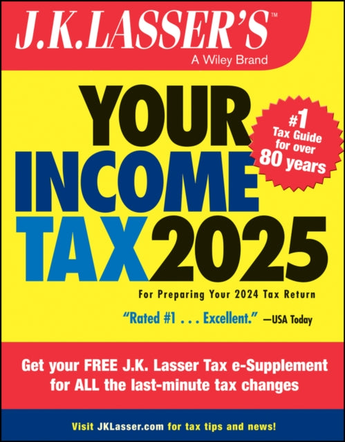 Book cover of: J.K. Lasser's Your Income Tax 2025. By: J.K. Lasser Institute