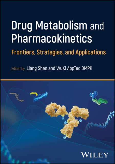 Book cover of: Drug Metabolism and Pharmacokinetics. By: Liang Shen