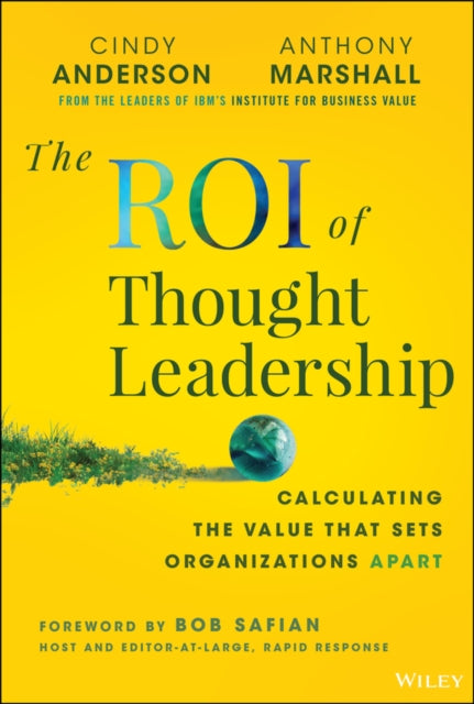 Book cover of: ROI of Thought Leadership. By: Cindy Anderson