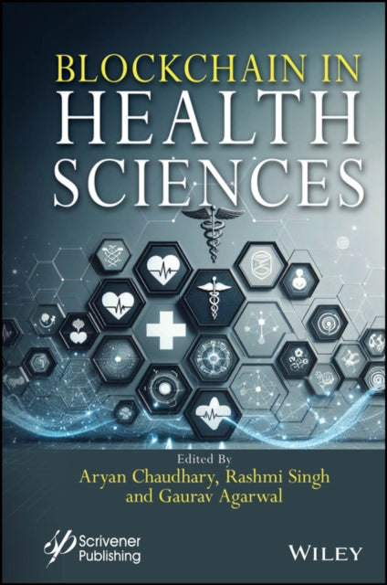 Book cover of: Blockchain in Health Sciences. By: Chaudhary