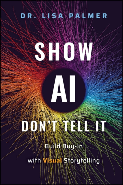Book cover of: Show AI—Don't Tell It
