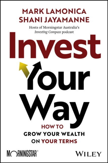 Book cover of: Invest Your Way. By: L. La Monica