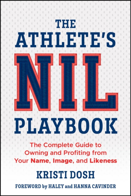 Book cover of: Athlete's NIL Playbook. By: Kristi Dosh