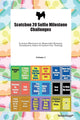 Book cover of: Scotchon 20 Selfie Milestone Challenges Scotchon Milestones for Memorable Moments, Socialization, Indoor & Outdoor Fun, Training Volume 3
