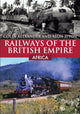 Book cover of: Railways of the British Empire: Africa. By: Colin Alexander
