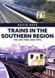 Book cover of: Trains in the Southern Region. By: David Reed