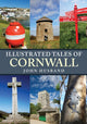 Book cover of: Illustrated Tales of Cornwall. By: John Husband