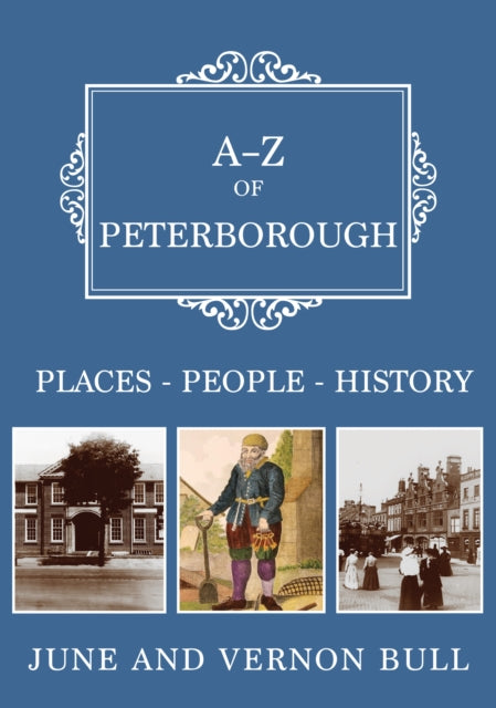 Book cover of: A-Z of Peterborough. By: June and Vernon Bull
