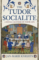 Book cover of: Tudor Socialite. By: Jan-Marie Knights