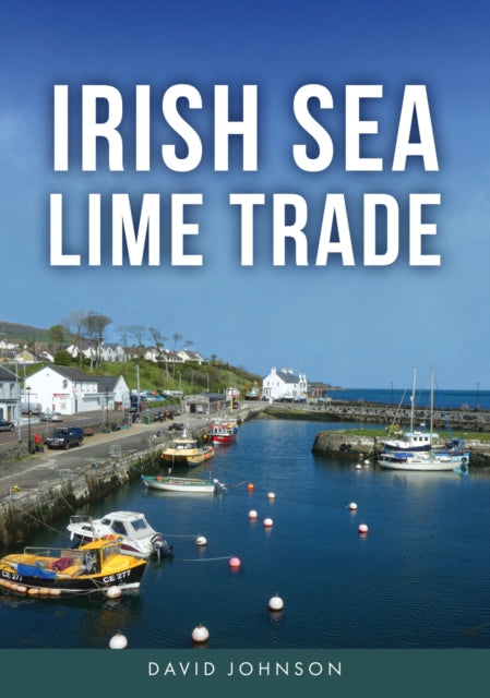 Book cover of: Irish Sea Lime Trade