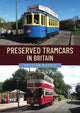 Book cover of: Preserved Tramcars in Britain