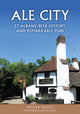 Book cover of: Ale City. By: Roger Protz