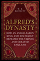 Book cover of: Alfred's Dynasty. By: W. B. Bartlett