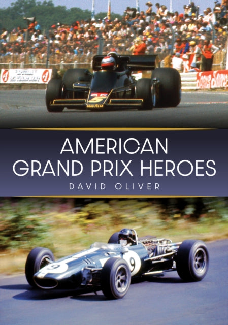 Book cover of: American Grand Prix Heroes
