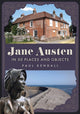 Book cover of: Jane Austen in 50 Places and Objects. By: Paul Kendall