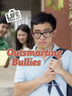 Book cover of: Outsmarting Bullies. By: Louise Spilsbury