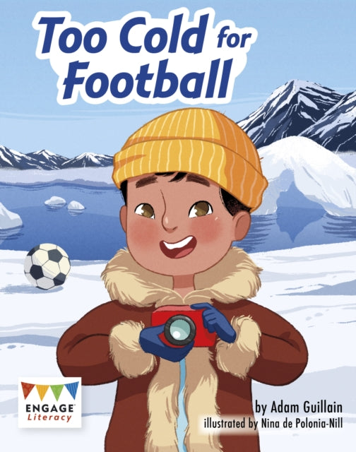 Book cover of: Too Cold for Football. By: Adam Guillain