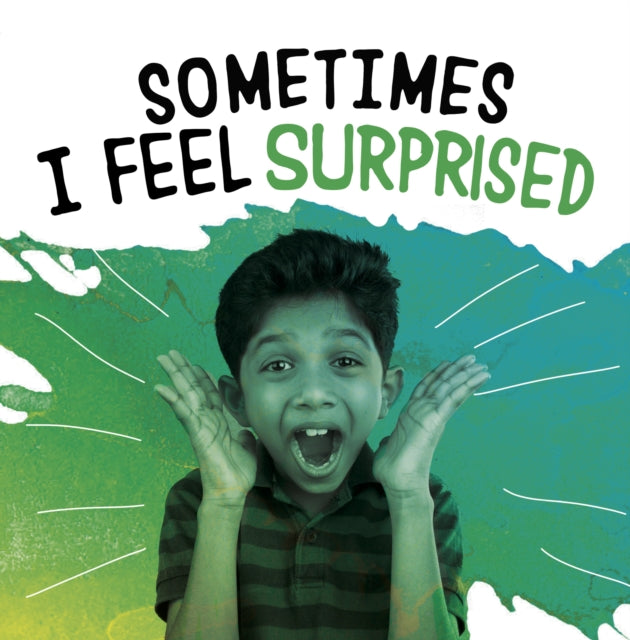 Book cover of: Sometimes I Feel Surprised. By: Jaclyn Jaycox