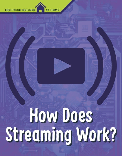 Book cover of: How Does Streaming Work?. By: Christine Elizabeth Eboch