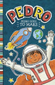 Book cover of: Pedro Goes to Mars. By: Fran Manushkin