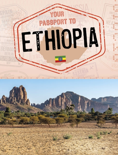 Book cover of: Your Passport to Ethiopia. By: Ryan Gale