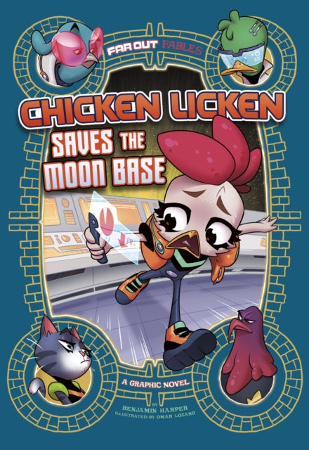 Book cover of: Chicken Licken Saves the Moon Base. By: Benjamin Harper