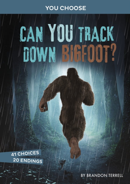 Book cover of: Can You Track Down Bigfoot?. By: Brandon Terrell
