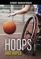 Book cover of: Hoops and Hopes. By: Jake Maddox