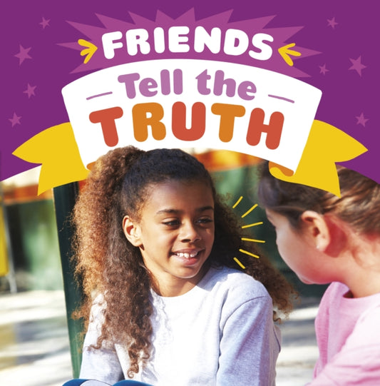 Book cover of: Friends Tell the Truth. By: Megan Borgert-Spaniol