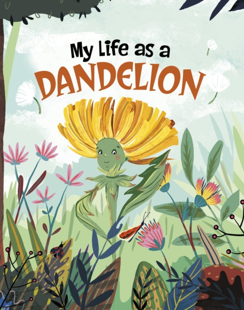 Book cover of: My Life as a Dandelion. By: John Sazaklis